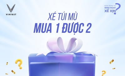 Chương Trình Đặc Biệt-Xé Túi Mù- Mua 1 Được 2 Cùng VinFast
